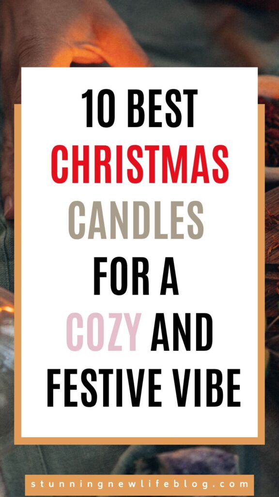 Best Christmas Candles for a Cozy and Festive Vibe