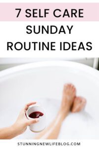 7 self care Sunday routine ideas