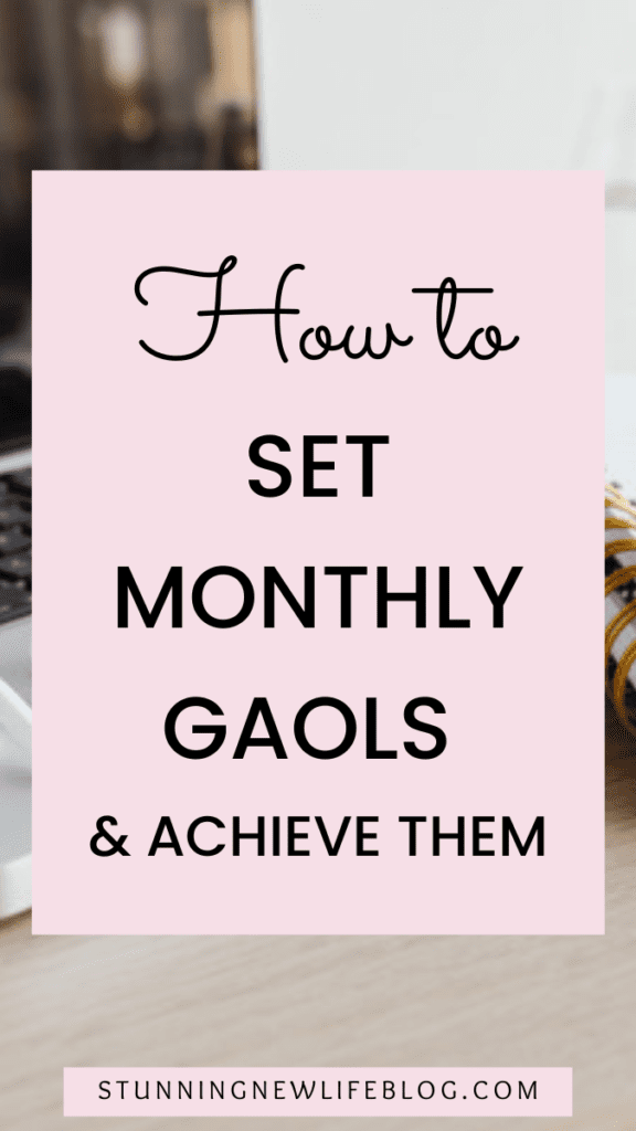 how to set monthly goals